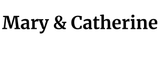 Mary & Catherine